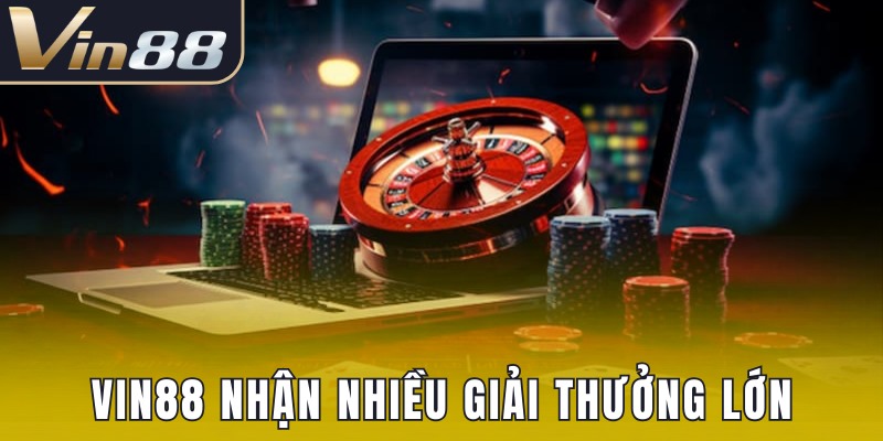 Vin88 nhận được nhiều giải thưởng lớn trong lĩnh vực